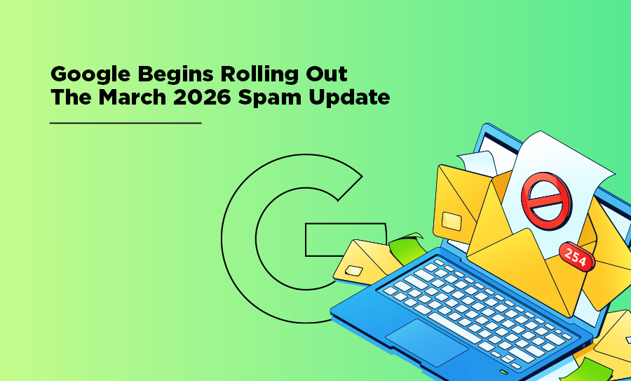 Google Begins Rolling Out The March 2026 Spam Update